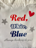 Red, White, Blue Thinking of You